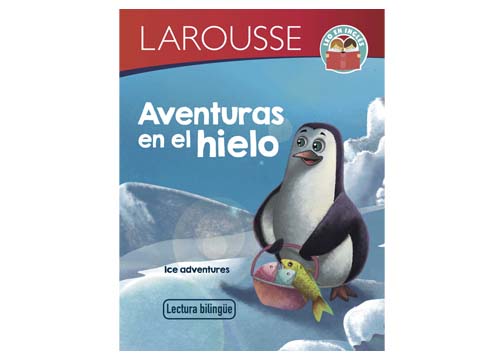 LIBRO LAROUSSE - AVENTURAS EN EL HIELO